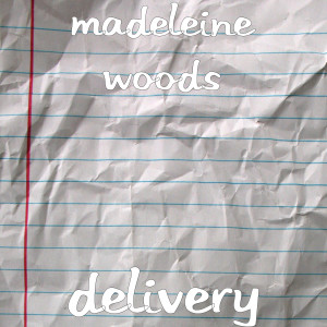 收聽Madeleine Woods的Pizza Delivery歌詞歌曲
