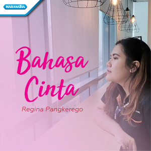 Album Bahasa Cinta oleh Regina Pangkerego