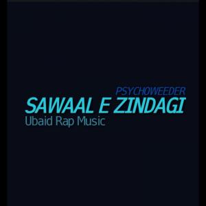 Album Sawaal E Zindagi oleh Ubaid Rap Music
