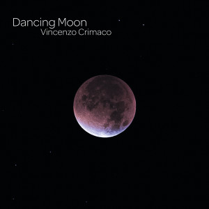Vincenzo Crimaco的專輯Dancing Moon