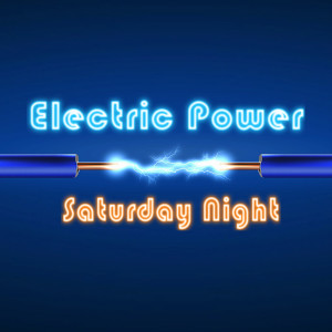 Album Electric Power (Saturday Night) from 