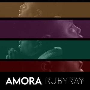 收聽RubyRay的Amora (Explicit)歌詞歌曲