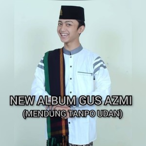 Dengarkan Mughrom - Gus Azmi lagu dari Syubbanul Muslimin dengan lirik