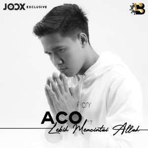 Dengarkan lagu Lebih Mencintai Allah nyanyian ACO dengan lirik