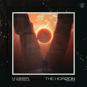 Listen to The Horizon (With You) song with lyrics from DubVision
