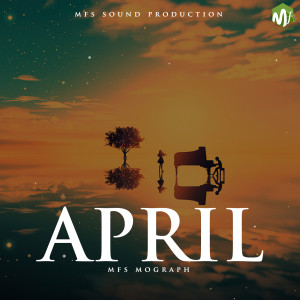 Listen to April song with lyrics from mfs mograph