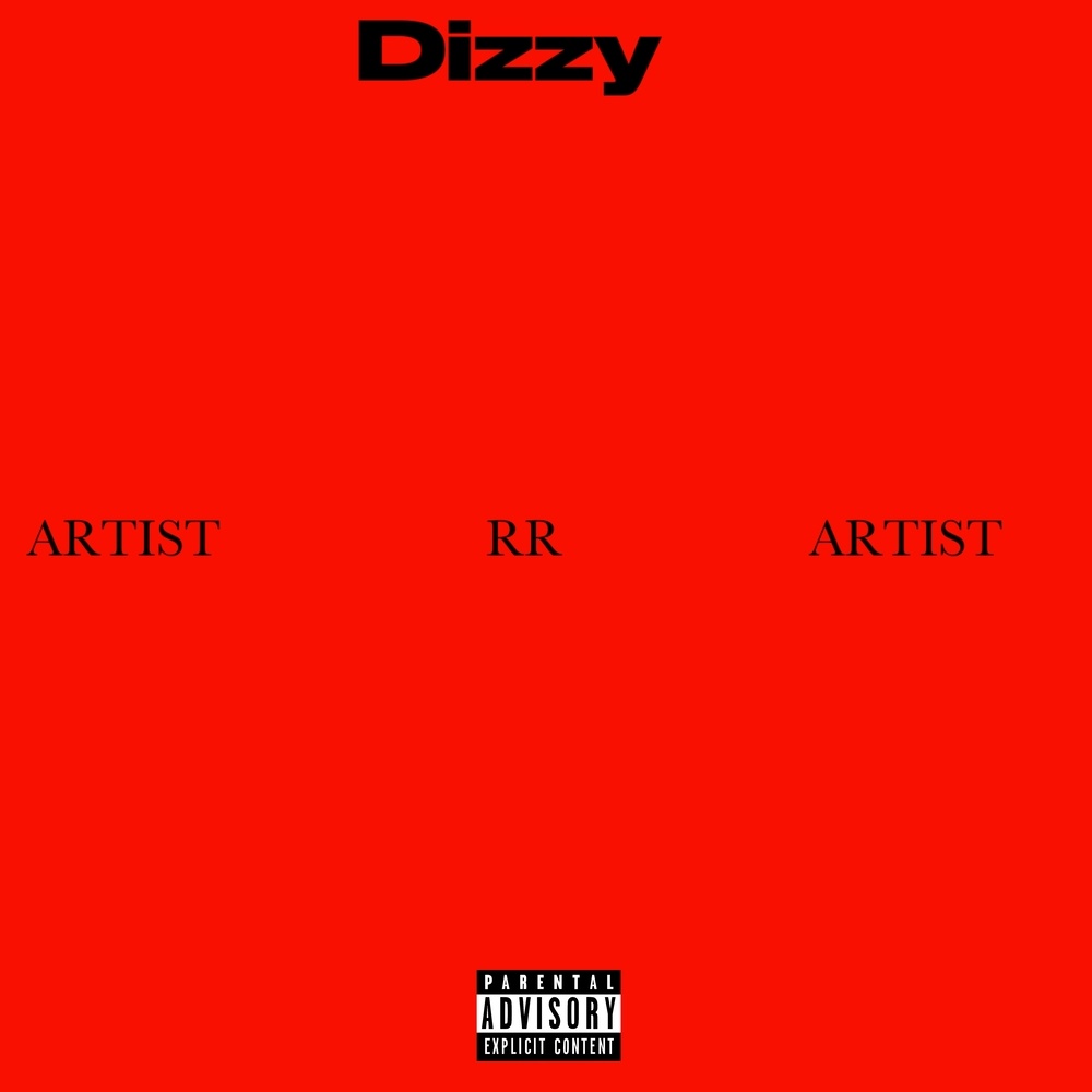 Dizzy (Explicit)