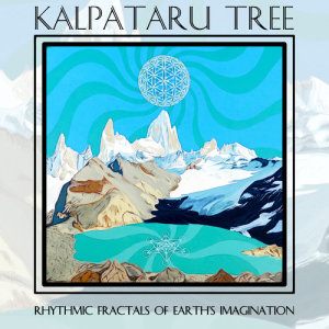 Kalpataru Tree的專輯Rhythmic Fractals of Earth's Imagination