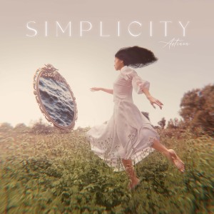 ดาวน์โหลดและฟังเพลง Simplicity พร้อมเนื้อเพลงจาก Astraea