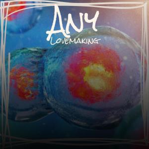收聽Alus Haly的Any Lovemaking歌詞歌曲