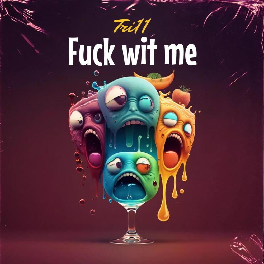 **** wit me (Explicit)