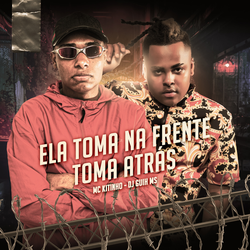ELA TOMA NA FRENTE, TOMA ATRÁS (Explicit)