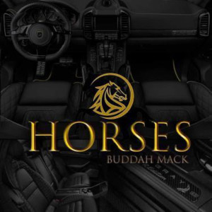 อัลบัม Horses (Explicit) ศิลปิน Buddah Mack