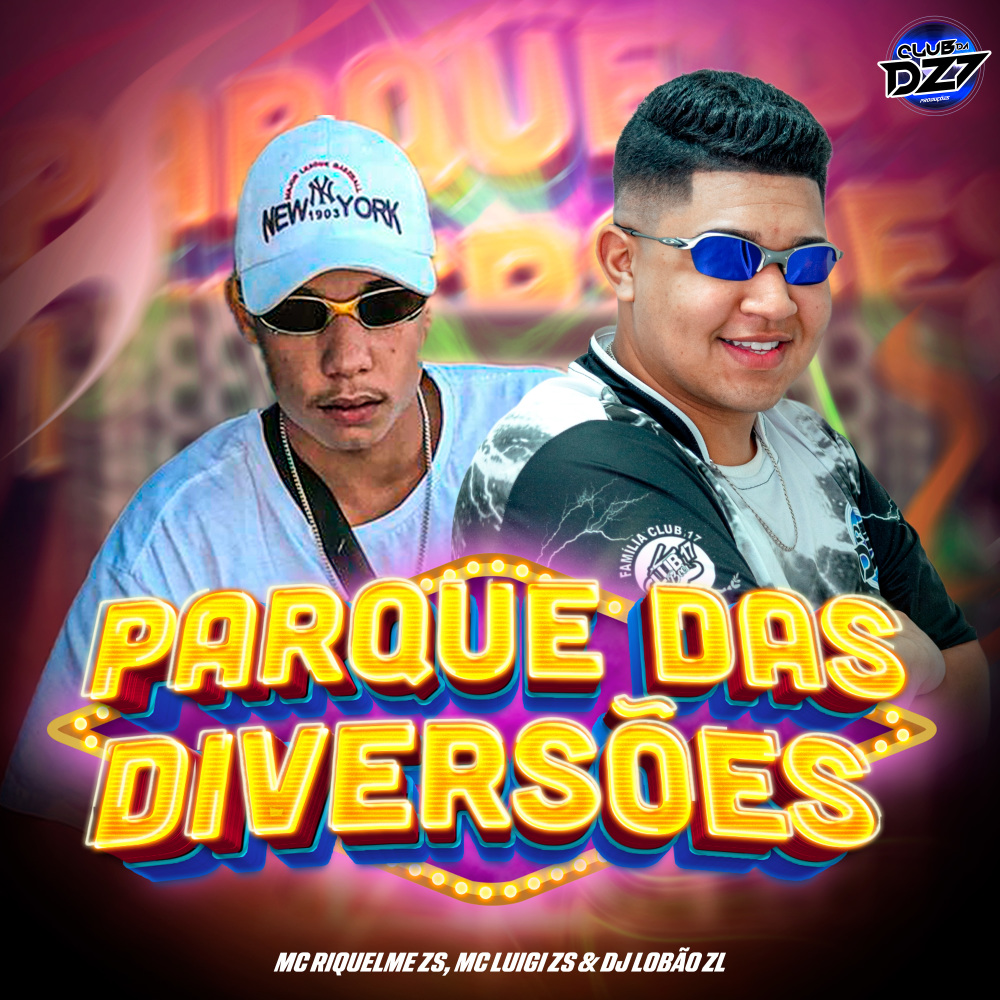 PARQUE DAS DIVERSÕES (Explicit)