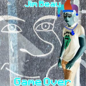 ดาวน์โหลดและฟังเพลง Game Over (Explicit) พร้อมเนื้อเพลงจาก Jim Beau