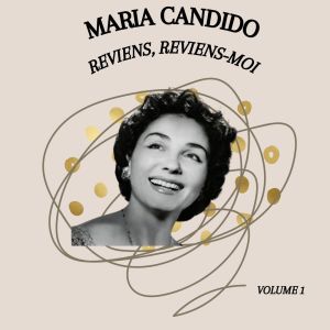 María Candido的專輯Reviens, reviens-moi - Maria Candido