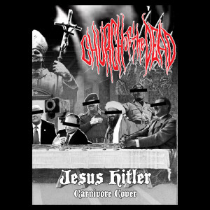 Church of the Dead的專輯Jesus Hitler