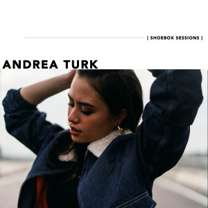 收聽Andrea Turk的Daisies (Shoebox Sessions)歌詞歌曲