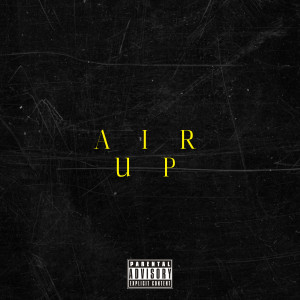 Album Air Up (Explicit) from Kyngsid