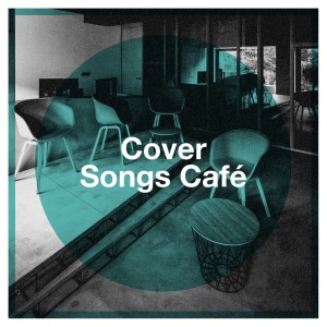 Album Cover Songs Café from Various Artists