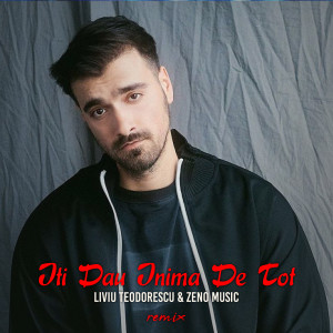 Listen to Iti Dau Inima De Tot (Remix) song with lyrics from Liviu Teodorescu