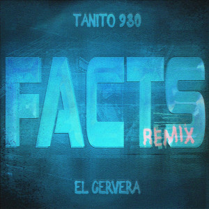 Album Facts Remix (Explicit) oleh Tanito 930