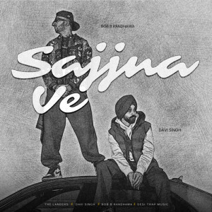 Album Sajjna Ve from BOB.B Randhawa
