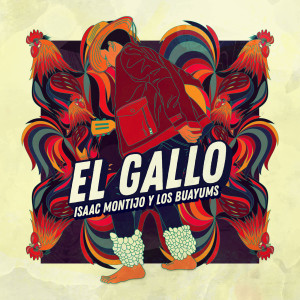 Album El Gallo oleh Isaac Montijo