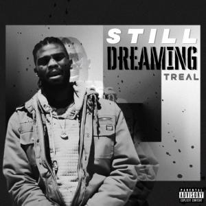 อัลบัม Still Dreaming (Explicit) ศิลปิน Treal