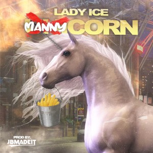 Lady Ice的專輯Mannycorn (Explicit)
