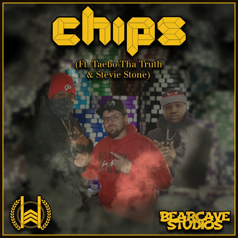 Chips (feat. Taebo Tha Truth & Stevie Stone) (Explicit)