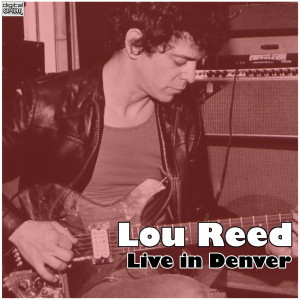 Album Live in Denver from Lou Reed