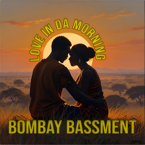 Listen to Love in da Morning song with lyrics from Bombay Bassment