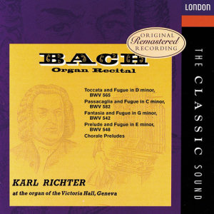 收聽Karl Richter的J.S. Bach: Toccata and Fugue in D minor, BWV 565歌詞歌曲