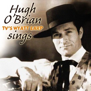 Hugh O'Brian的專輯Hugh O'Brian Sings!