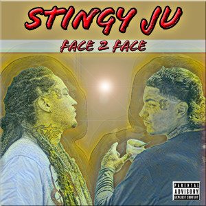 Album Face 2 Face (Explicit) from Stingy Ju