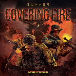 Listen to Covering Fire (Original Mix) song with lyrics from Gunner