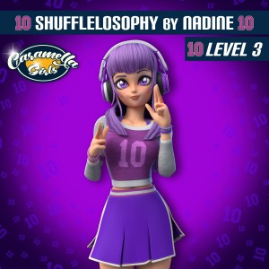 อัลบัม Shufflelosophy by Nadine (Level 3) ศิลปิน Caramella Girls