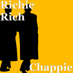 Richie Rich的专辑Chappie