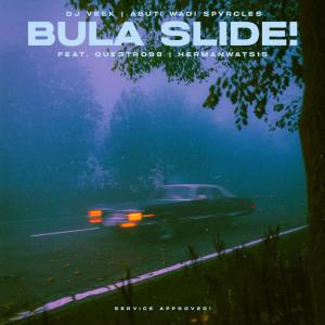 HermanWats15的專輯Bula Slide! (feat. ABUTI WADI SPVRCLEZ & Questro99)