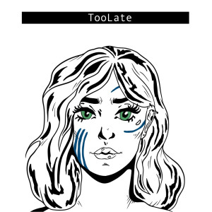 Dengarkan TooLate lagu dari ApheLiA dengan lirik