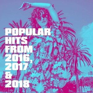 Album Popular Hits from 2016, 2017 & 2018 from Cover Team