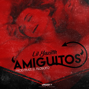 Listen to Amiguitos song with lyrics from Lil Yazilth