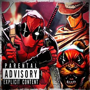 Yaro YT的專輯DeadPool Variant Rap Pt. 2 (feat. EXOR 3X & Epik) [Explicit]