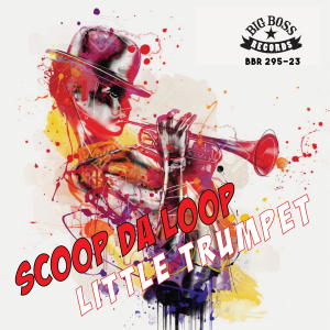 收聽Scoop da Loop的Little Trumpet歌詞歌曲