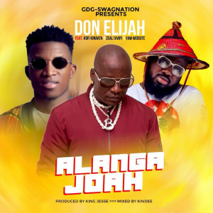 收听DON ELIJAH的Alanga Joah (Explicit)歌词歌曲