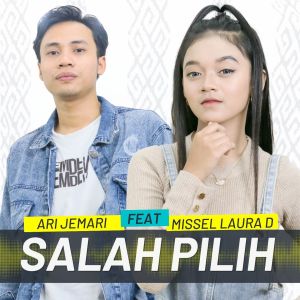 Album SALAH PILIH oleh Ari Jemari