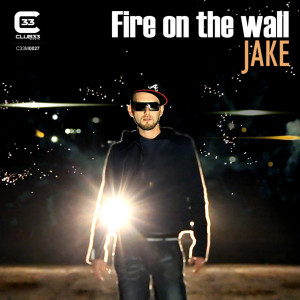 收聽Jake的Fire On the Wall歌詞歌曲