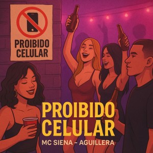 Album Proibido Celular (Explicit) from Mc Siena