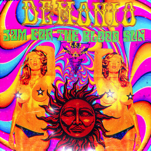 ดาวน์โหลดและฟังเพลง Jam For The Blood Sun พร้อมเนื้อเพลงจาก Demonio